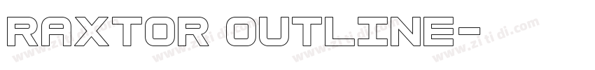 Raxtor Outline字体转换